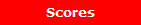 Scores